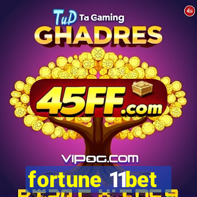 fortune 11bet